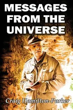 Messages from the Universe: Seeking the Secrets of Destiny, Paperback/Craig Hamilton-Parker