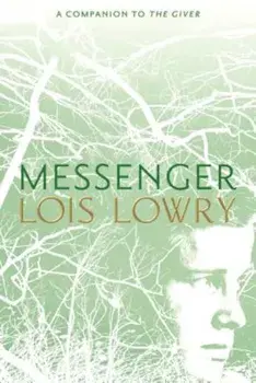 Messenger, Hardcover/Lois Lowry
