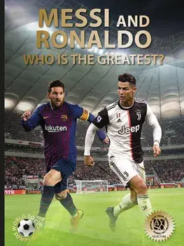 Messi and Ronaldo: Who Is the Greatest? (World Soccer Legends), Hardcover/Illugi Jökulsson