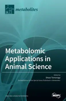 Metabolomic Applications in Animal Science, Hardcover/Shozo Tomonaga