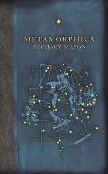 Metamorphica, Hardback/Zachary Mason