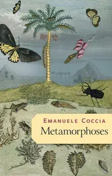 Metamorphoses, Paperback/Emanuele Coccia