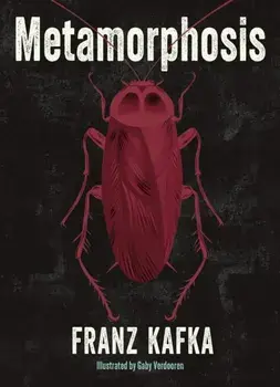 Metamorphosis. Illustrated by Gaby Verdooren, Hardback/Franz Kafka