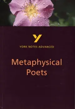Metaphysical Poets: York Notes Advanced, Paperback/Pamela King