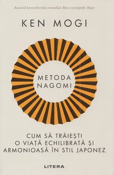 Metoda Nagomi. Cum sa traiesti o viata echilibrata si armonioasa in stil japonez
