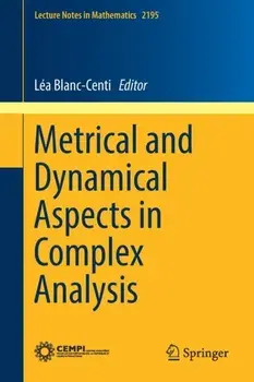 Metrical and Dynamical Aspects in Complex Analysis, Paperback/***