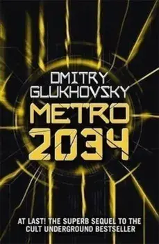 Metro 2034/Dmitry Glukhovsky