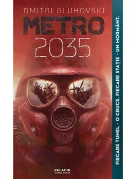 Metro 2035. Seria Metro. Volumul 3/Dmitri Gluhovski