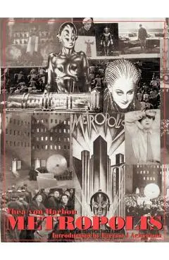 Metropolis: 75th Anniversary Edition - Thea Von Harbou