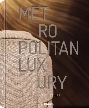 Metropolitan Luxury, Hardback/Eric Kuster