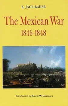 Mexican War, 1846-1848 (Revised), Paperback/K. Jack Bauer
