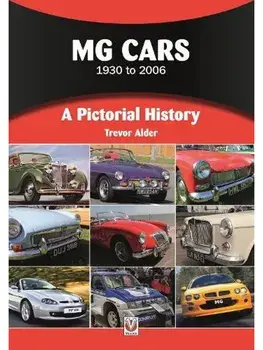 Mg Cars 1930 to 2006. A Pictorial History, Paperback/Trevor Alder