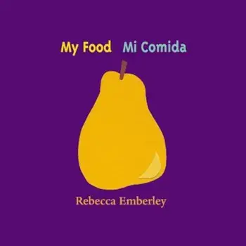Mi Comida = My Food, Hardcover/Rebecca Emberley