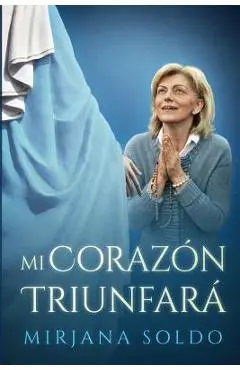 Mi Coraz�n Triunfar� - Mirjana Soldo