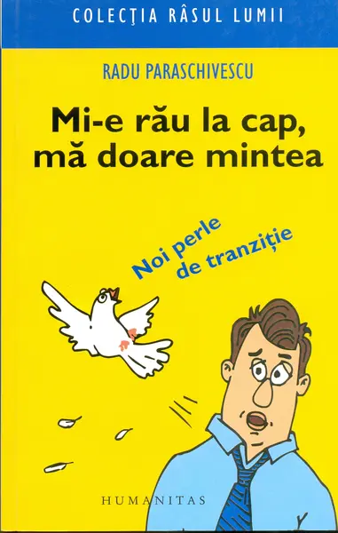 MI-E RAU LA CAP, MA DOARE MINTEA