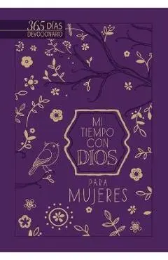 Mi Tiempo Con Dios Para Mujeres: Devocional de Un A�o - Broadstreet Publishing Group Llc