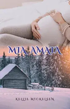Mia Amata, Paperback/Kellie Mickelsen