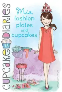 Mia Fashion Plates and Cupcakes, Paperback/Coco Simon