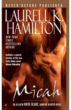 Micah: An Anita Blake, Vampire Hunter Novel - Laurell K. Hamilton