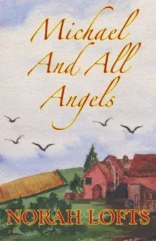 Michael and All Angels, Paperback/Norah Lofts