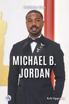 Michael B. Jordan, Hardback/Keli Sipperley