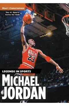 Michael Jordan: Legends in Sports - Matt Christopher