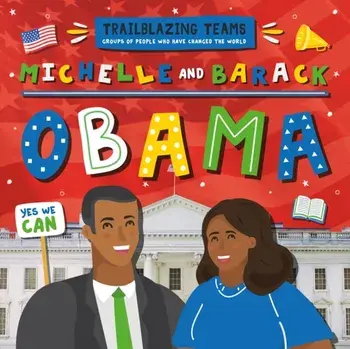 Michelle and Barack Obama, Hardback/Emilie Dufresne