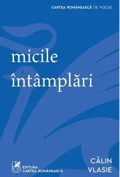 Micile intamplari/Calin Vlasie