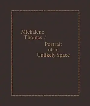 Mickalene Thomas / Portrait of an Unlikely Space, Hardback/Keely Orgeman
