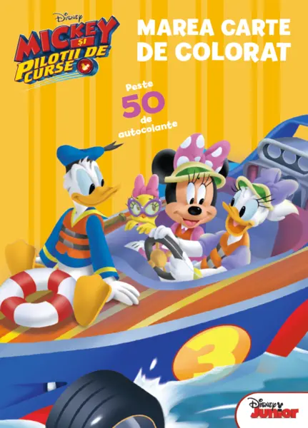 Mickey și piloții de curse. Marea carte de colorat. Peste 50 de autocolante