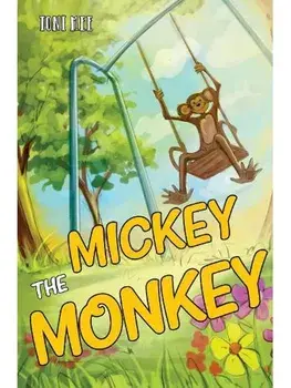 Mickey The Monkey, Paperback/Toni Mee