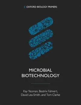 Microbial Biotechnology, Paperback/Tom Clarke