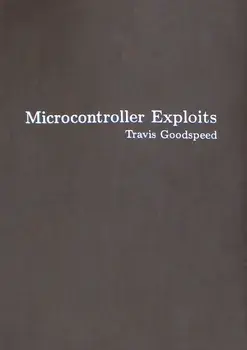 Microcontroller Exploits, Hardback/Travis Goodspeed