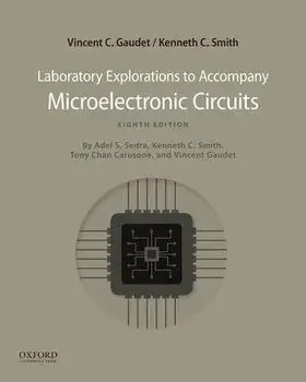 Microelectronic Circuits 8th Edition: Laboratory Explorations, Paperback/Smith Gaudet