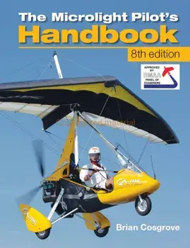 Microlight Pilot's Handbook, Paperback/Brian Cosgrove