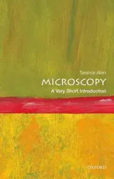 Microscopy: A Very Short Introduction, Paperback/Terence Allen
