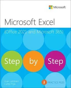 Microsoft Excel Step by Step (Office 2021 and Microsoft 365), Paperback/Curtis Frye