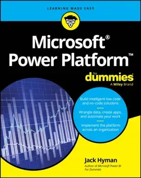 Microsoft Power Platform For Dummies, Paperback/Jack A. (HyerTek) Hyman