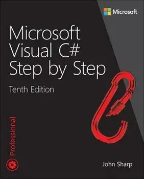 Microsoft Visual C# Step by Step. 10 ed, Paperback/John Sharp