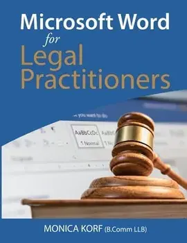 Microsoft Word for Legal Practitioners, Paperback/Monica Korf