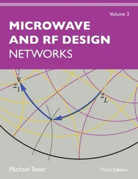 Microwave and RF Design, Volume 3: Networks, Paperback/Michael Steer