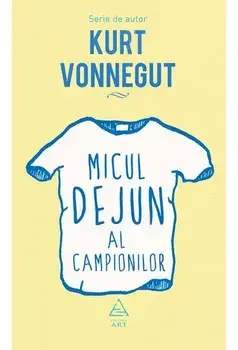 Micul dejun al campionilor/Kurt Vonnegut