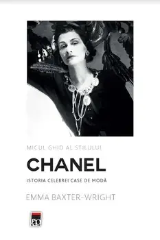 Micul ghid al stilului. Chanel/Emma Baxter - Wright