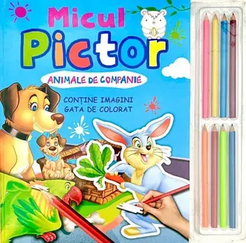 Micul pictor. Animale de companie. Contine imagini gata de colorat/Brijbasi