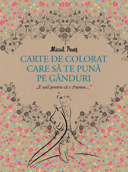Micul Prinț - carte de colorat care să te pună pe gânduri