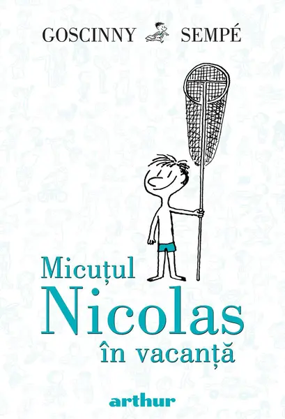 Micuțul Nicolas în vacanță - René Goscinny, Jean-Jacques...
