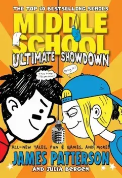 Middle School: Ultimate Showdown/James Patterson