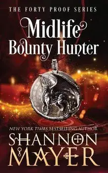 Midlife Bounty Hunter, Paperback/Shannon Mayer