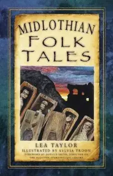 Midlothian Folk Tales, Paperback/Lea Taylor