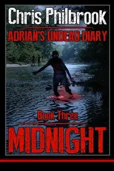 Midnight: Adrian's Undead Diary Book Three, Paperback/Chris Philbrook
